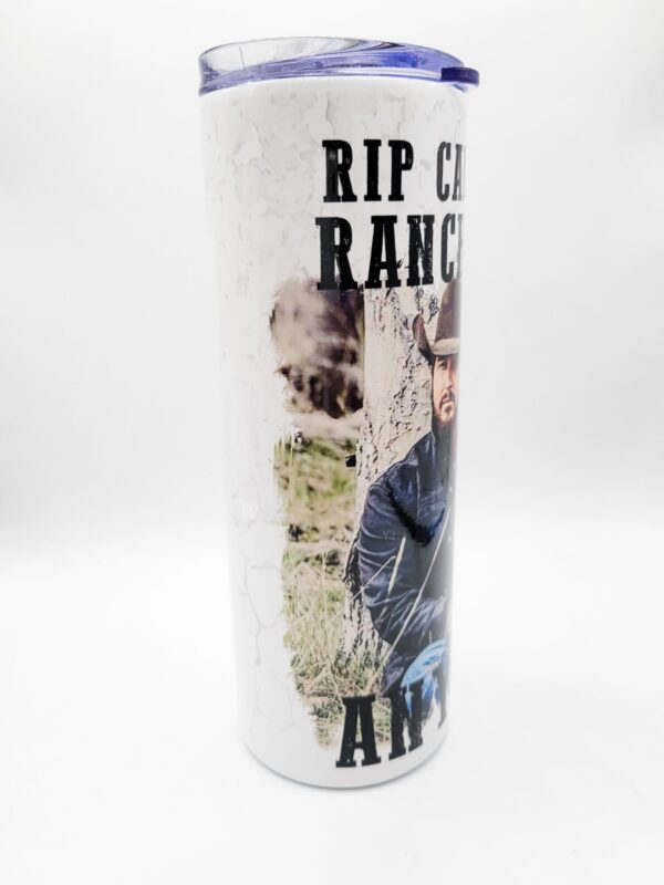 Yellowstone - Rip can be my Ranch Hand Any Day Tumbler - 20 oz