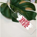 Just One More Page Custom Bookmark