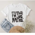 It's Me Hi I'm the Bride It's Me Bacherolette Shirt