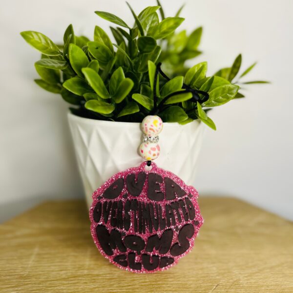 Overstimulated Moms Club Acrylic Car Charm