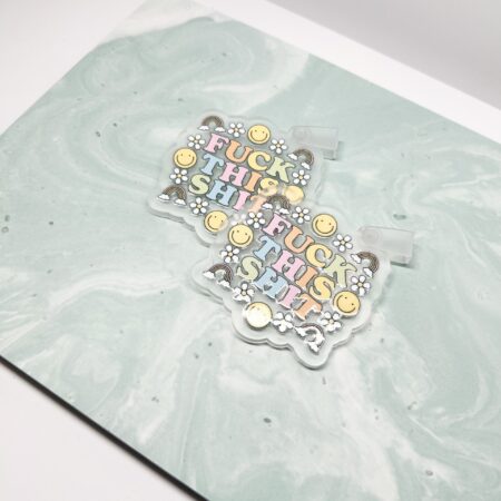 F*ck This Sh!t Acrylic Keychain
