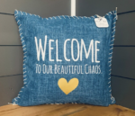 Welcome To Our Beautiful Chaos Pillow Cover.