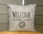 Welcome. Just Kidding. Please Leave. Pillow Cover