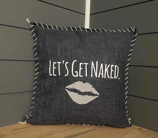 Let's Get Naked. Pillow Cover.