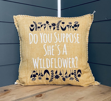 Do You Suppose She's A Wildflower? Pillow Cover.