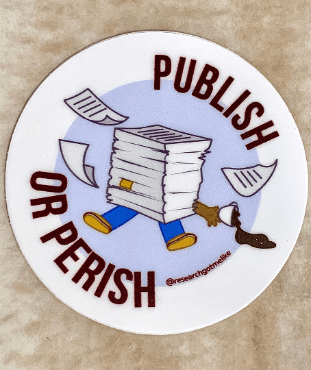 Publish or Perish Sticker