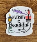 Diversity is Beautiful Sticker