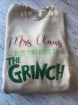 Mrs Claus but Married to the Grinch Sweater