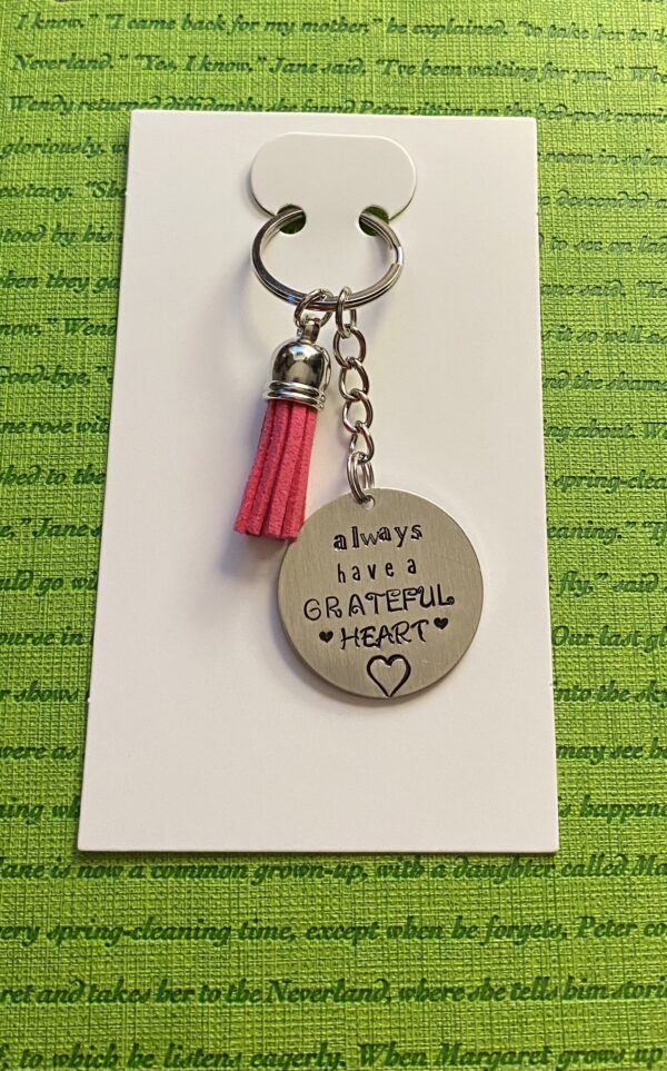 ‘always have a grateful heart’ hand stamped keychain