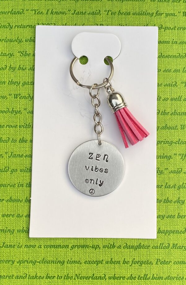 ‘zen vibes only’ hand stamped keychain