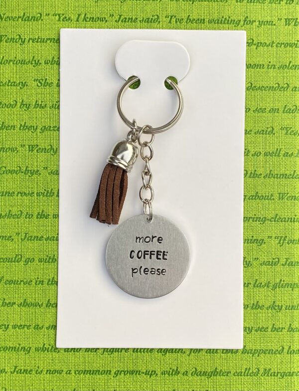 ‘more coffee please’ hand stamped keychain