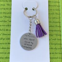 ‘reminder: you don’t have to please everyone’ hand stamped keychain
