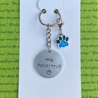 ‘stay pawsitive’ hand stamped keychain