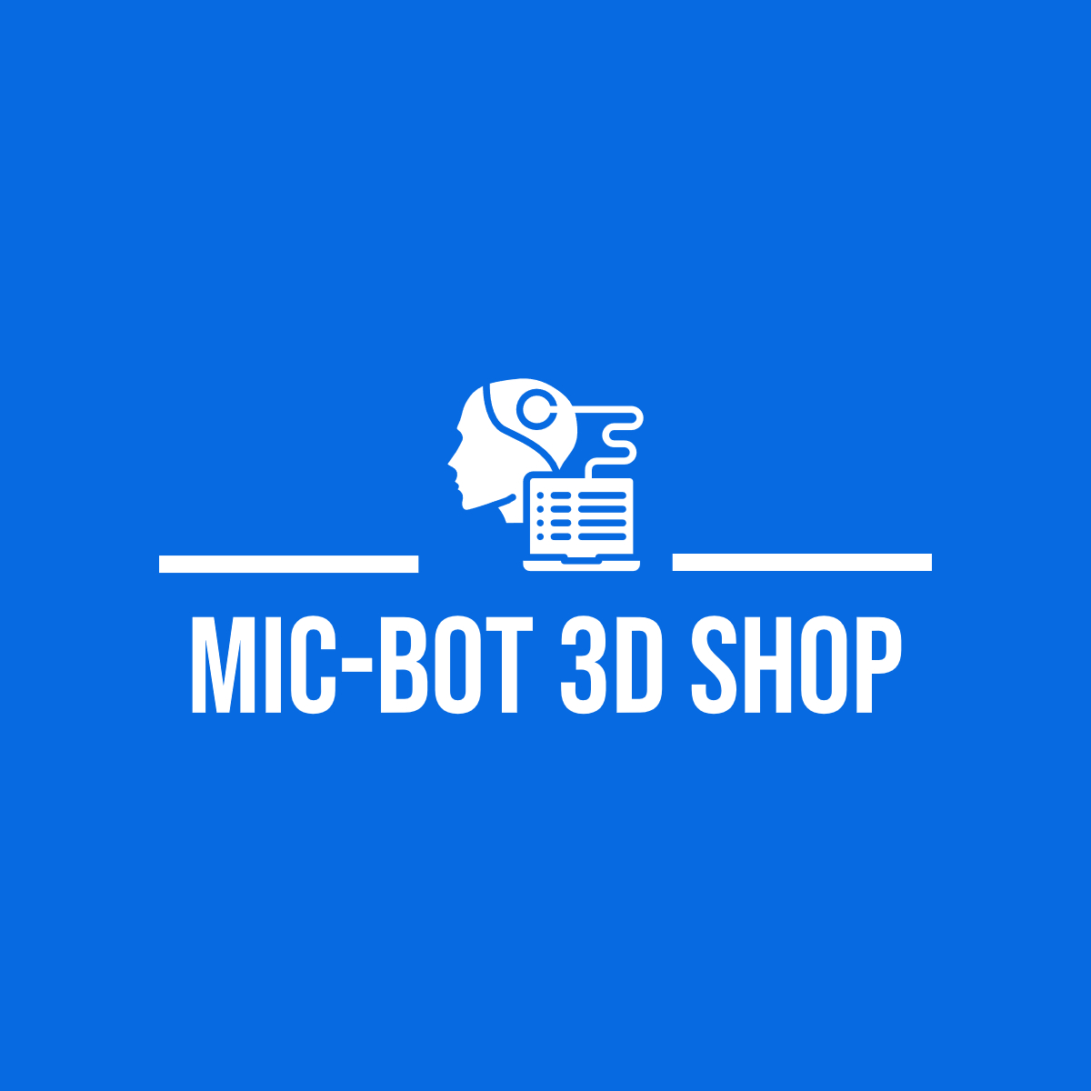 Mic-Bot 3D Shop Inc.