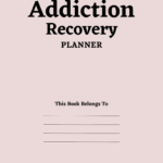 Addiction Recovery Planner- Digital Download