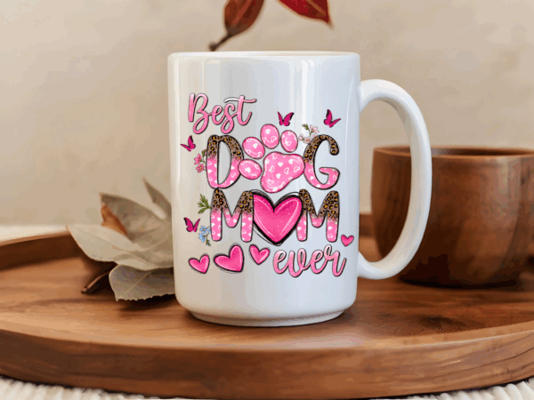 Best Dog Mom Ever