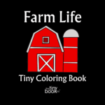 Farm Life Tiny Coloring Book