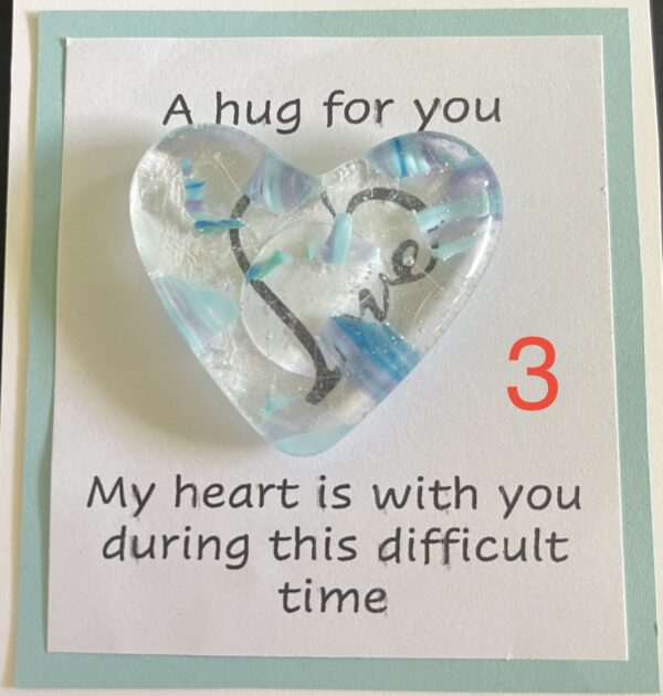 A Hug For You card with medium glass pocket heart "My heart is with you during this difficult time"