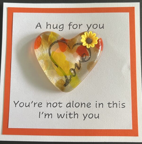 A Hug for You card with medium heart "You're not alone in this; I am with you"