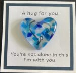 A Hug for You card with medium heart "You're not alone in this; I am with you"
