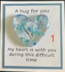 A Hug For You card with medium glass pocket heart "My heart is with you during this difficult time"