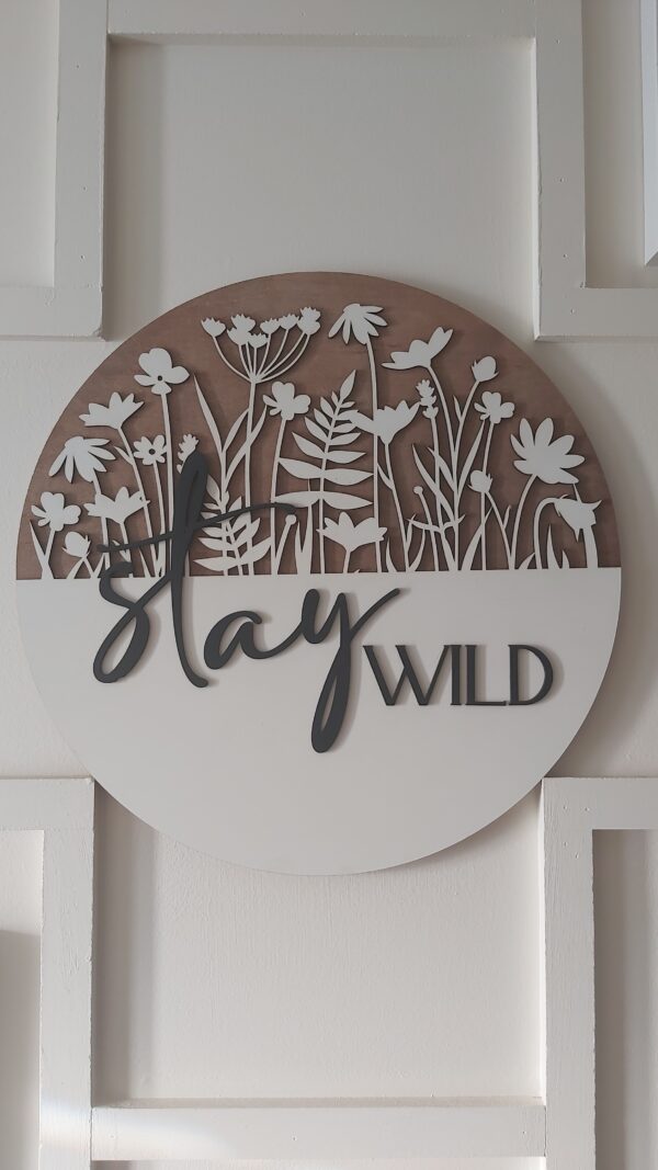 Stay Wild - Decor Round 18"