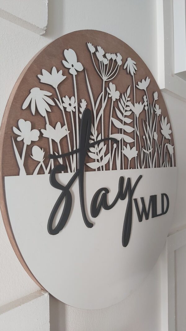 Stay Wild - Decor Round 18"