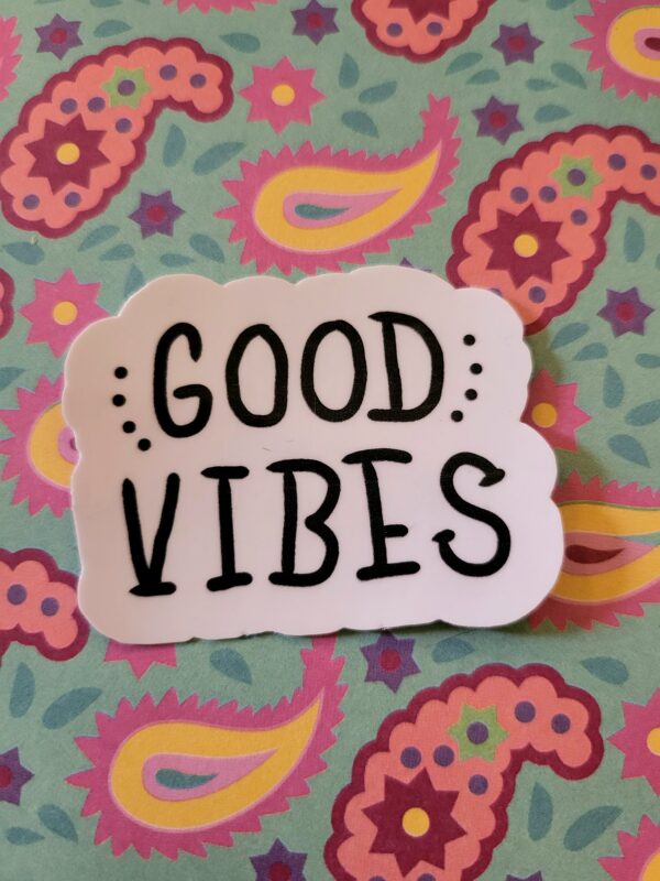 Good Vibes Sticker