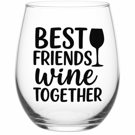 Wine Glass – “Best Friends Wine Together”